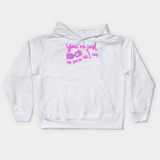 You're just as sane as I am pastel pink Kids Hoodie